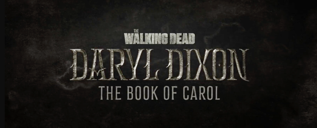 Une première vidéo pour The Walking Dead : Daryl Dixon – The Book of Carol
